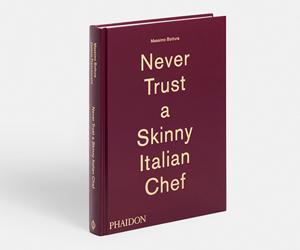 Never Trust a Skinny Italian Chef