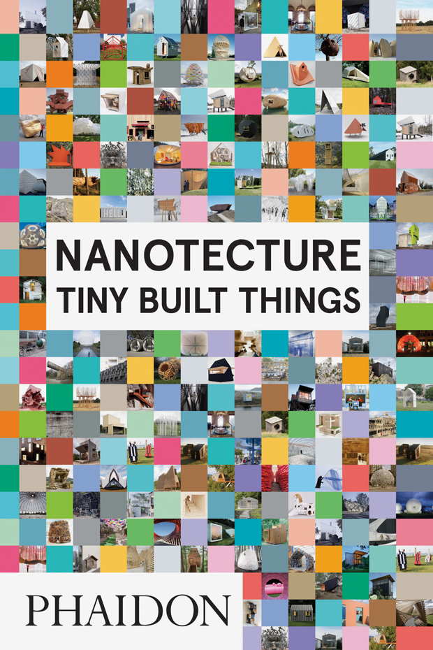 Nanotecture Tiny Built Things