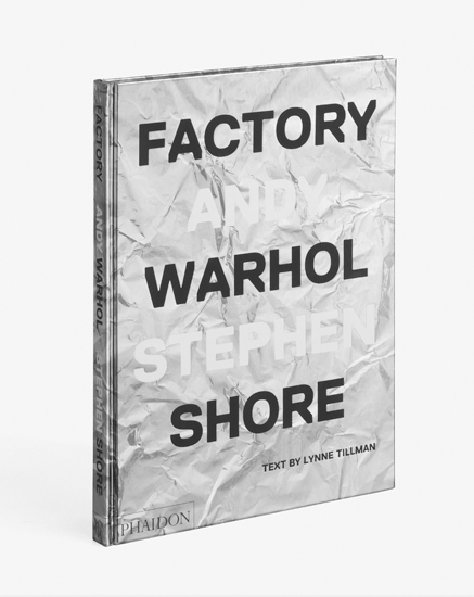 Factory: Andy Warhol by Stephen Shore